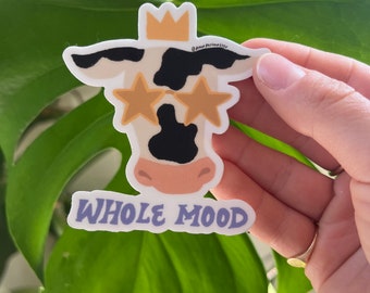 Whole Mood Cow Sticker (Waterproof!)