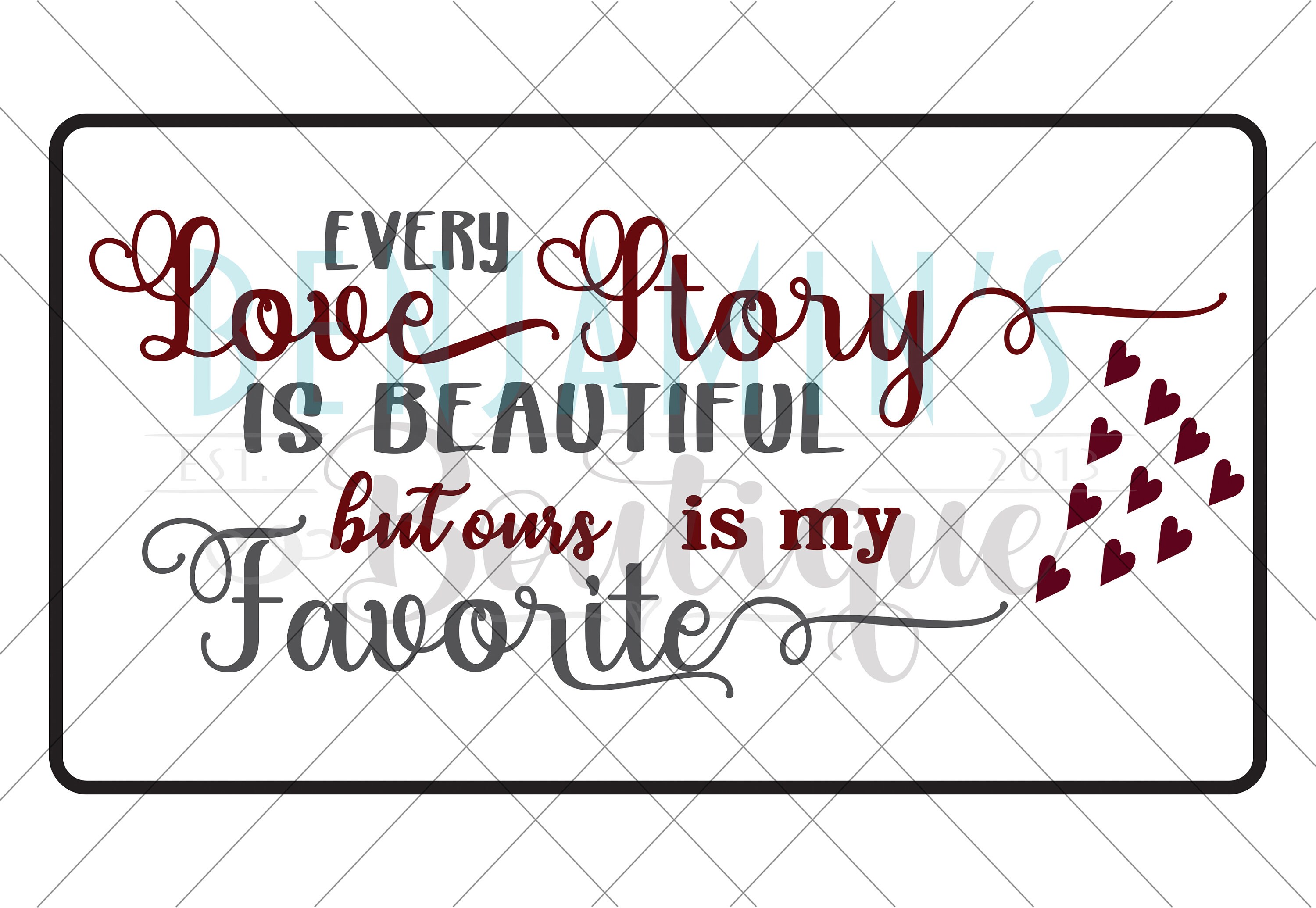 Svg Png Ai Cutting Files Every Love Story Is Beautiful Etsy