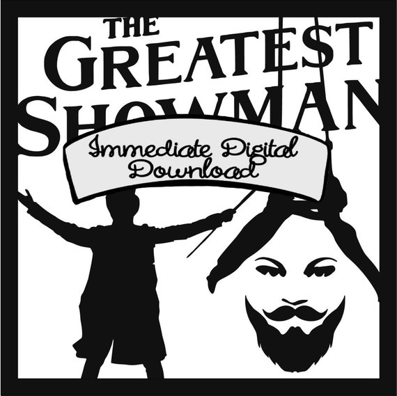 Svg Digital Download The Greatest Showman Digital Cutting File Etsy