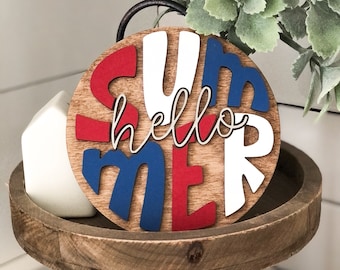 3D wood Patriotic Sign / HELLO SUMMER / Farmhouse Decor / Tiered Tray Decor / Multiple Sizes
