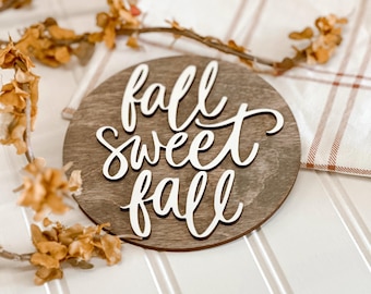 3D wood Sign | FALL SWEET FALL | Home | Farmhouse Decor | Tiered Tray Decor | Size 5in