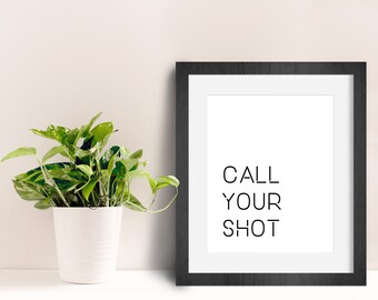Call Your Shot motiverende print voor directe, digitale download, afdrukbare 8 x 10 inspirerende quote perfect voor wanddecoratie Rachel Hollis