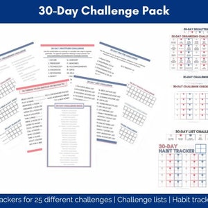 May include: A printable 30-day challenge pack with trackers for 25 different challenges. The pack includes challenge lists and a habit tracker. The printable sheets are in black, white, blue, and red.
