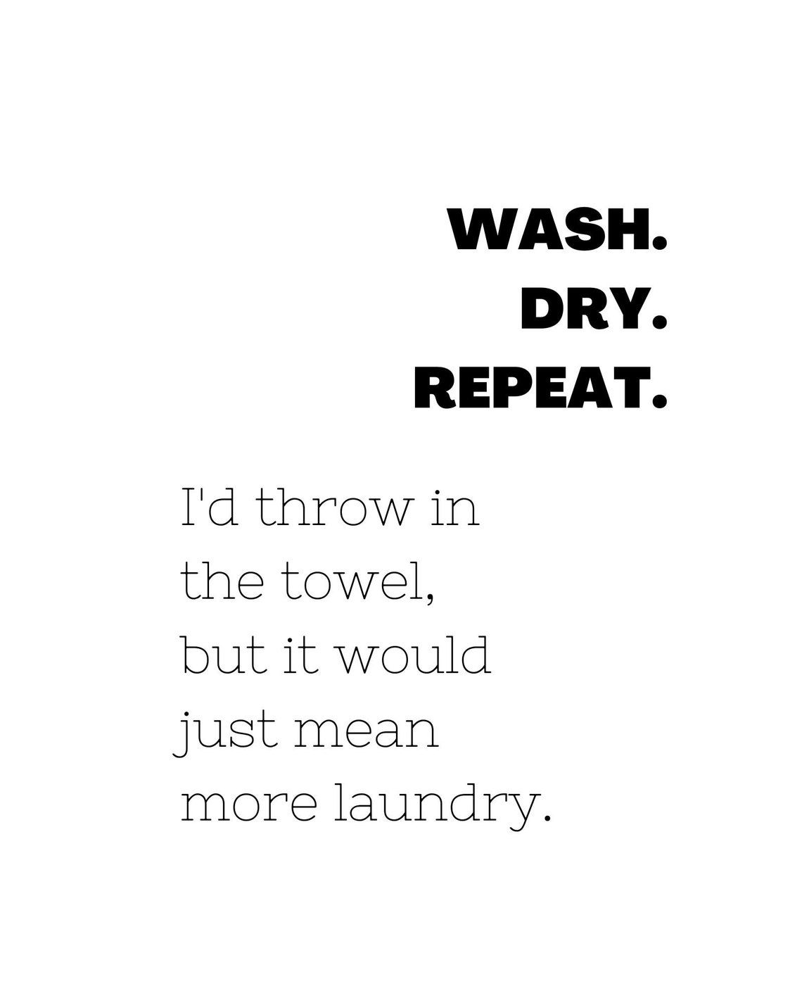 Laundry Room Print, Throw in the Towel, Funny Laundry Quote Etsy