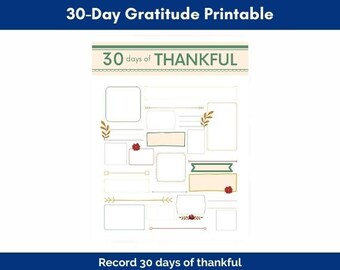 Gratitude Printable, Thankful List, 30 Days of Thankful