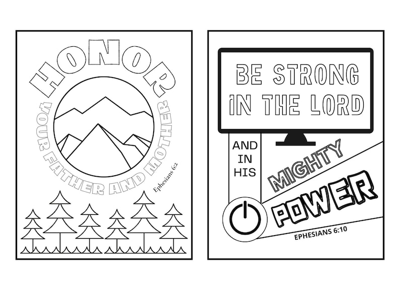 Printable coloring pages for Ephesians Bible verses. Printable coloring page for Ephesians 6:2. Printable coloring page for Ephesians 6:10.