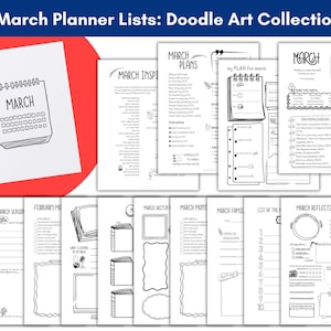 May include: A set of black and white planner pages titled "March Planner Lists: Doodle Art Collection." The pages feature calendar layouts, planning sections, and doodle art. The word "MARCH" is visible on a calendar illustration.