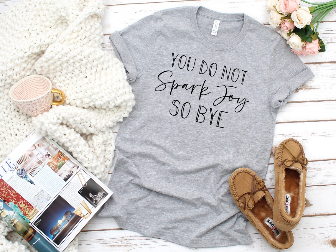 You Don't Spark Joy so Bye SVG PNG DXF Cut Files Etsy