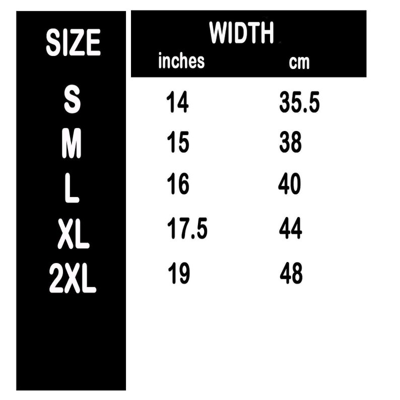 May include: Size chart showing width measurements in inches and centimeters for sizes S, M, L, XL, and 2XL.