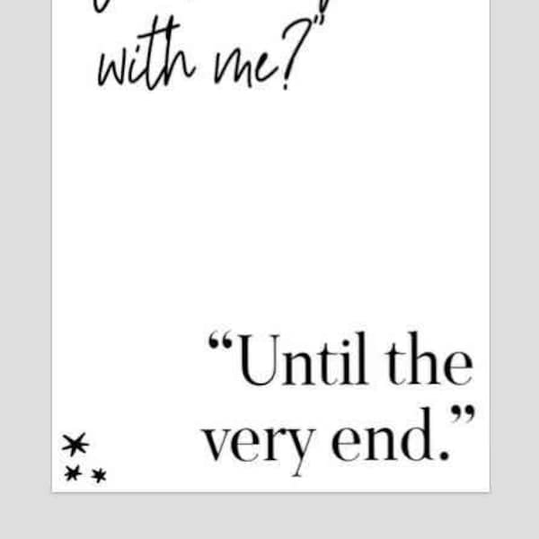 Until The Very End Printable Digital Download