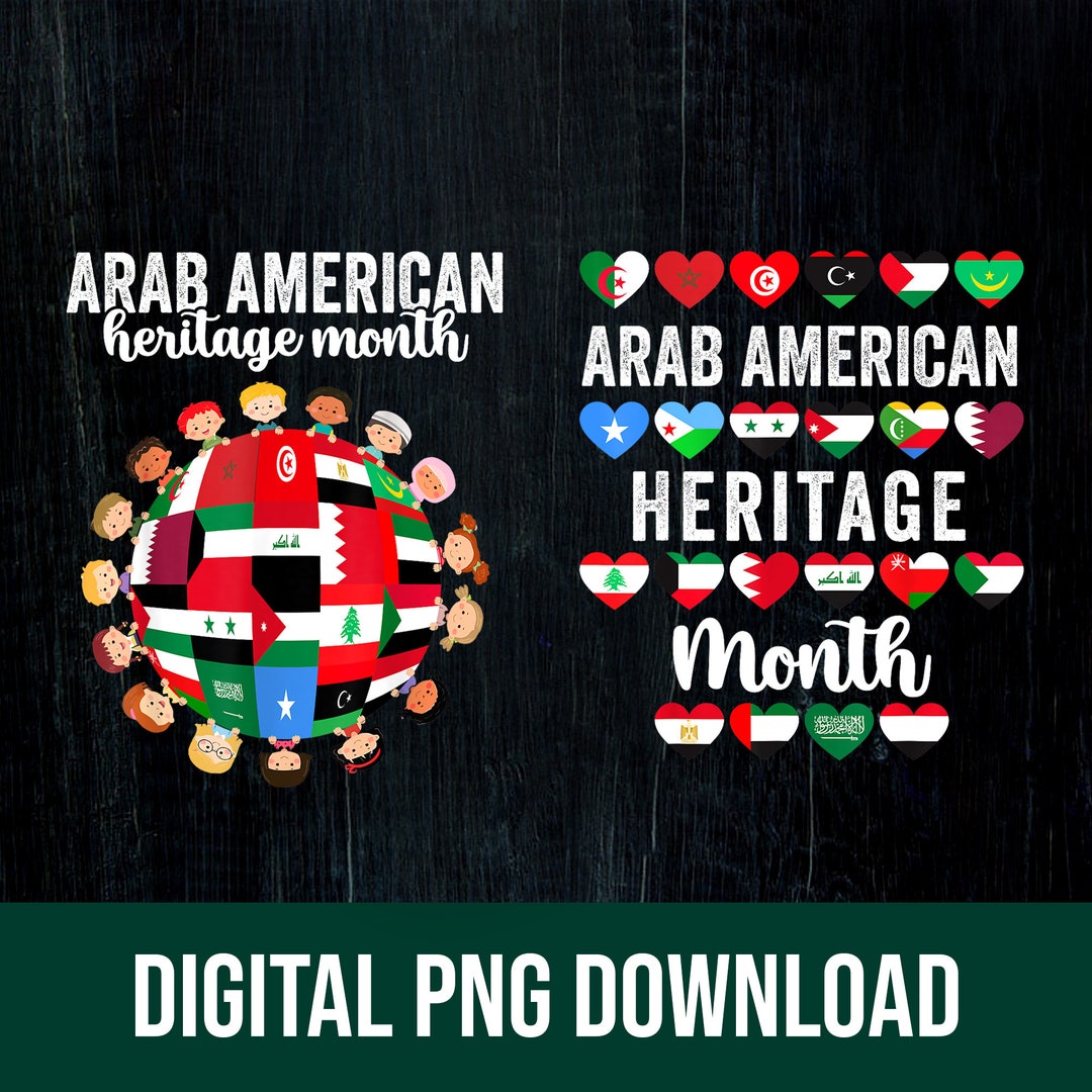 American Arab Heritage National Month Arabic Flags April Png Digital