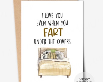 Funny Anniversary Card: I Love You Even When You Fart Under the Covers (Digital Download)