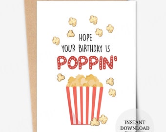 Punny Birthday Card: Hope Your Birthday is Poppin' (Digital Download)