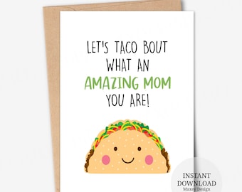 Taco Mom Card: Mother's Day Pun, Birthday Card for Mommy (Instant Download)