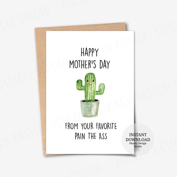 Printable card, Favorite pain in the ass card, Funny Mother's Day Cards, Mother's Day Gifts, UK Mother's Day Card, Cactus card for Mum