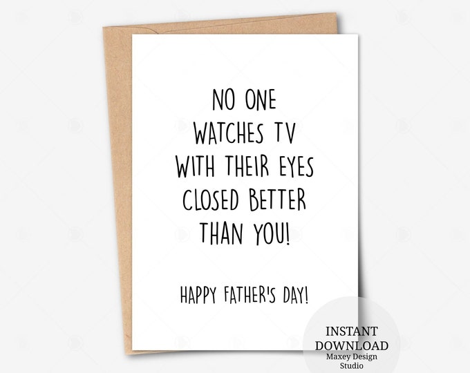 Printable Card, No One Watches TV With Their Eyes Closed Better Than