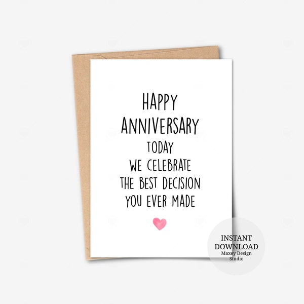 Printable Anniversary card, Best decision you ever made card, Funny anniversary card, Funny Anniversary Cards, Sarcastic Anniversary Card