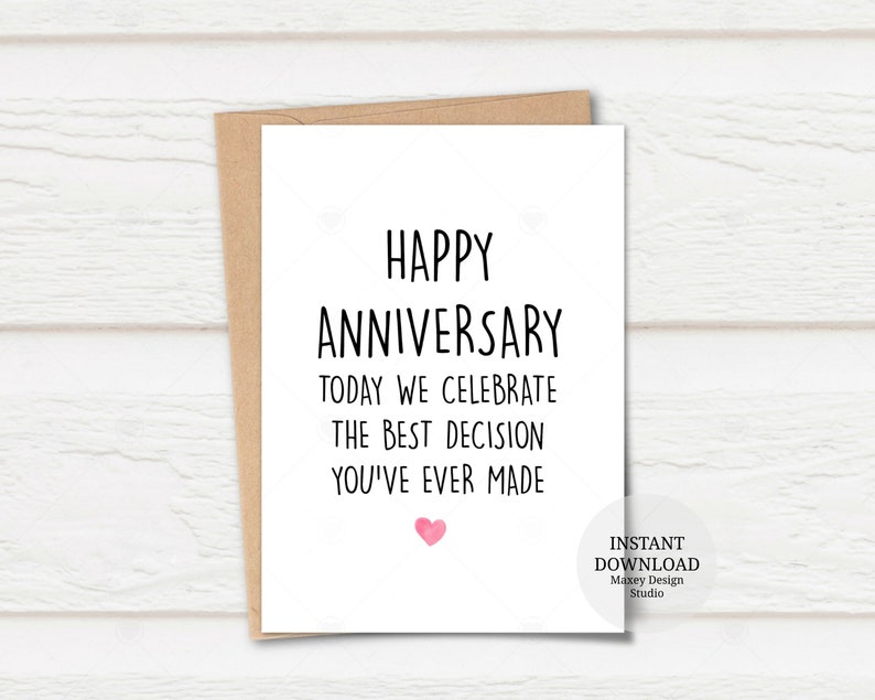 Printable Anniversary card Best decision you ever made card | Etsy