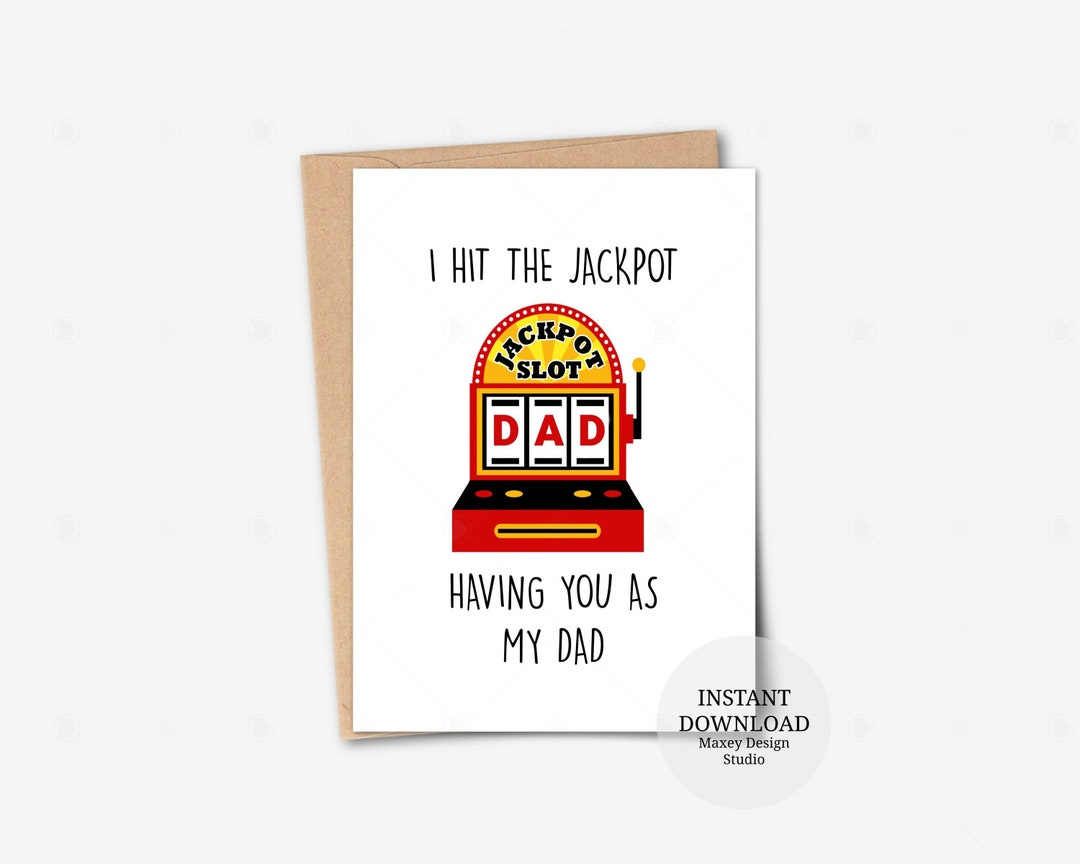 Printable Card I Hit the Jackpot Having You as My Dad Card - Etsy