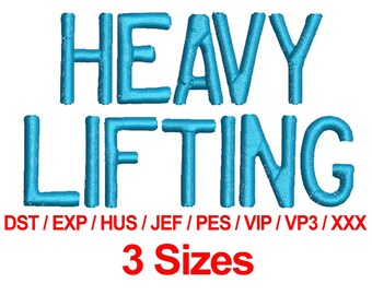 Heavy Lifting - 3 Sizes Machine Embroidery Designs Fonts Alphabets All Formats - Instant Downloads