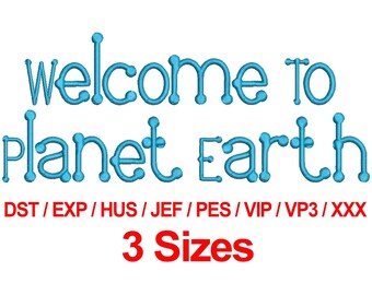 Welcome To Planet Eath Font - Machine Embroidery Design Fonts 3 Sizes Alphabets All Formats - Instant Download