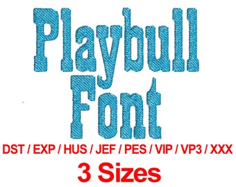 Playbull Font - Machine Embroidery Designs Embroidery Fonts 3 Sizes Dst Exp Hus Jef Pes Vip Vp3 Xxx - Instant Downloads