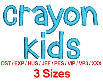 Crayon Kids - 3 Sizes Machine Embroidery Designs Fonts Alphabets All Formats - Instant Download