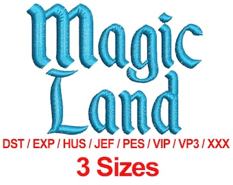 Magic Land - 3 Sizes Machine Embroidery Design Fonts Alphabets All Formats - Instant Downloads