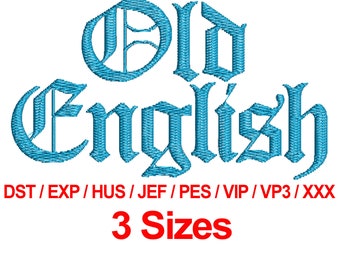 Old English - 3 Sizes Machine Embroidery Designs Fonts Alphabets All Formats - Instant Downloads