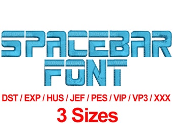 Spacebar Font - Machine Embroidery Designs Fonts 3 Sizes Alphabets All Formats - Instant Download