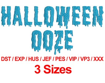 Halloween Ooze - 3 Sizes Machine Embroidery Designs Fonts Alphabets All Formats - Instant Downloads
