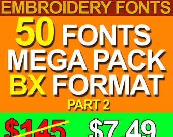 Mega Bundle 50 BX Machine Embroidery Design Fonts - Best Sellers Alphabets - BX Formats - Instant Download - Part 2