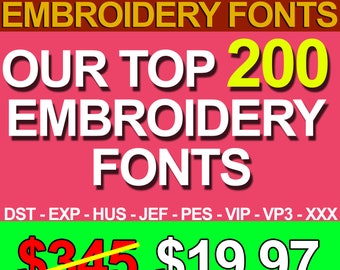 Premium Bundle 200 Machine Embroidery Design Fonts - Best Sellers Alphabets - Many Formats - Instant Download