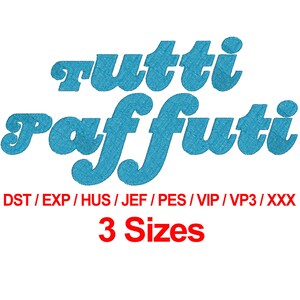 Lettertype Tutti Paffuti - Machineborduurontwerplettertypen 3 maten alfabetten alle formaten - direct downloaden