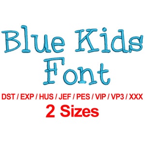 Blue Kids Font - 2 Sizes Machine Embroidery Design Fonts Alphabets All Formats - Instant Download