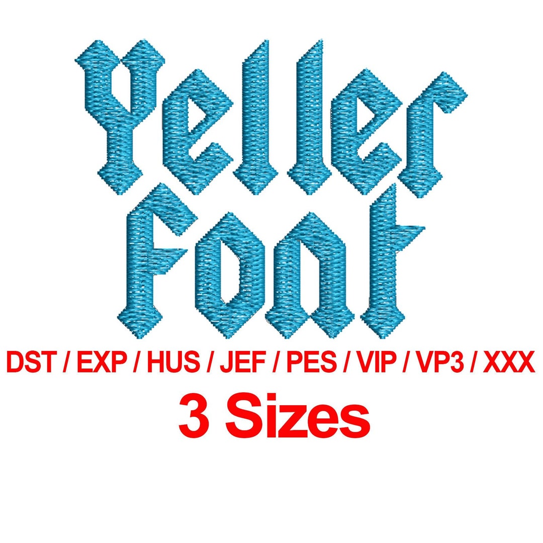 Yeller Font Machine Embroidery Design Fonts 3 Sizes Alphabets All