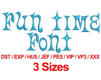 Fun Time Font - Machine Embroidery Designs Embroidery Fonts 3 Sizes Dst Exp Hus Jef Pes Vip Vp3 Xxx - Instant Download