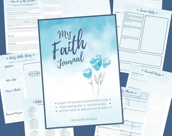 May include: A blue watercolor background with a floral design and the text "My Faith Journal". The journal includes sections for prayer lists, bible study, sermon notes, favorite verses, and a daily planner.