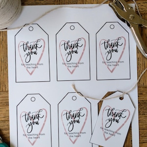 Printable Teacher tag, Thank you for teaching from the heart | Teacher appreciation tags | Thank you tags | instant download