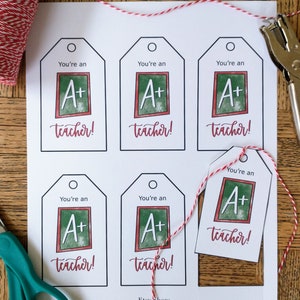 Printable Teacher tag, A+ teacher | Teacher appreciation tags | Thank you tags | Teacher staff appreciation week | instant download