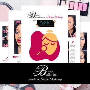 Pode incluir: Um guia de maquiagem para o palco com uma ilustração rosa e amarela de uma mulher com um pincel de maquiagem. O texto "The Brainy Ballerina guide to Stage Makeup" está na parte inferior da página.