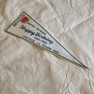 Vintage 1980 Portage La Prairie Manitoba Pennant Centennial Happy Birthday Souvenir Tourist Collectible Anniversary Canada