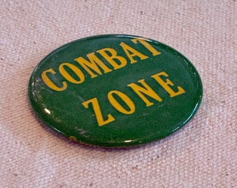 1970s Vintage COMBAT ZONE Button Retro Collectible Humour Funny Novelty Pinback