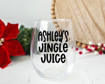 Personalized Christmas Wine Glass, Custom Christmas Wine Glass, Jingle Juice, Christmas Wine Glass Gift, Stemless Wine Glass Gift