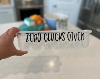 Funny Egg Container, Zero Clucks Given, Egg Holder, Holds A Dozen Eggs, Custom Egg Container, Egg Carton, Reusable Egg Carton