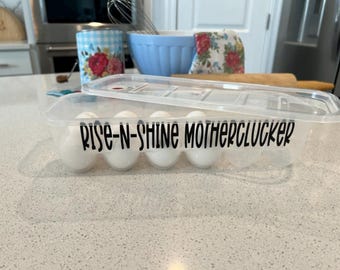 Funny Egg Container, Rise-N-Shine Motherclucker, Egg Holder, Holds A Dozen Eggs, Custom Egg Holder Funny Egg Carton, Reusable Egg Carton