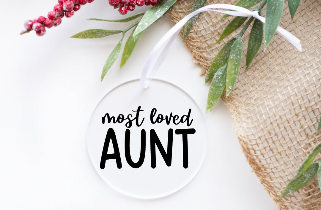 Most Loved Aunt Christmas Ornament, Gift for Aunt, Personalized ...