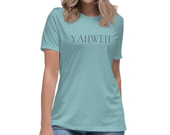 YAHWEH Women's T-Shirt, Christian Yahweh T-Shirt, Christian Apparel, Christian Gift