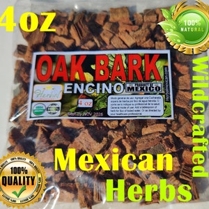 May include: A 4 ounce bag of wildcrafted oak bark, labeled "Oak Bark Encino Product of Mexico" with a best by date of November 2026. The bag is labeled "100% Natural" and "100% Quality".