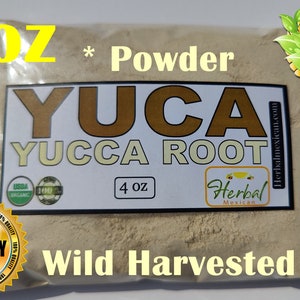 May include: A 4 ounce bag of wild harvested Yucca root powder. The bag is labeled "Yucca Root" and "Herbal Mexican". The bag is also labeled "100% Natural" and "100% Quality".
